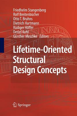Lifetime-Oriented Structural Design Concepts By Friedhelm Stangenberg (Editor) Cover Image