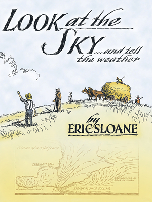 Look at the Sky and Tell the Weather By Eric Sloane Cover Image