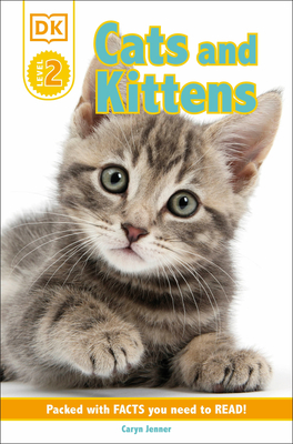 DK Reader Level 2: Cats and Kittens (DK Readers Level 2) By Caryn Jenner Cover Image