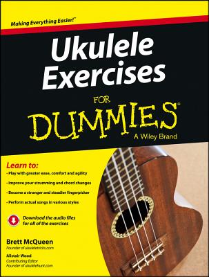 Ukulele Exercises for Dummies By Brett McQueen, Alistair Wood Cover Image