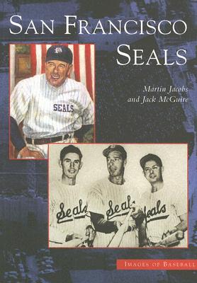 San Francisco Seals (Images of Baseball)