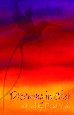 Dreaming in Color By Fiona Lewis Cover Image