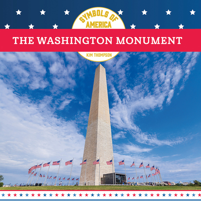 The Washington Monument (Symbols of America) | McNally Jackson Books