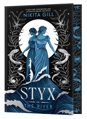 Styx: The River (Deluxe Limited Edition) (Goddesses of the Underworld #2)