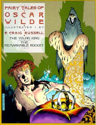 Fairy Tales of Oscar Wilde: The Young King and The Remarkable Rocket Cover Image