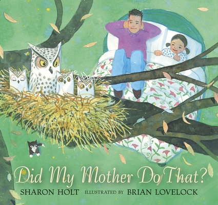 Did My Mother Do That? By Sharon Holt, Brian Lovelock (Illustrator) Cover Image