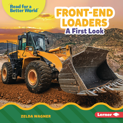 Front-End Loaders: A First Look By Zelda Wagner Cover Image