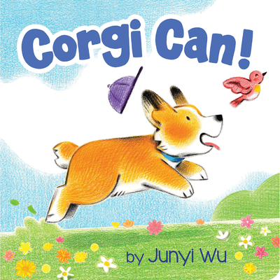Corgi Can By Junyi Wu, Junyi Wu (Illustrator) Cover Image