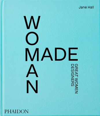 Woman Made: Great Women Designers