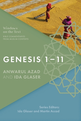 Genesis 1-11: Bible Commentaries From Muslim Contexts (Paperback) | Hooked