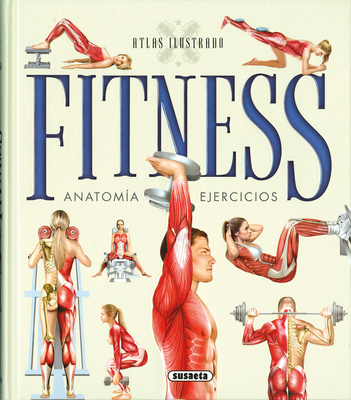 Fitness: Anatomia Ejercicios (Atlas Ilustrado) Cover Image