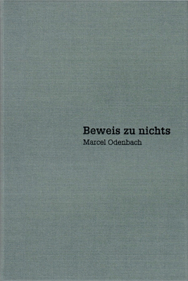 Marcel Odenbach: Beweis zu nichts / Proof of Nothing Cover Image