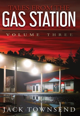 Tales from the Gas Station: Volume 3
