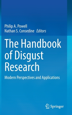 The Handbook of Disgust Research: Modern Perspectives and Applications Cover Image