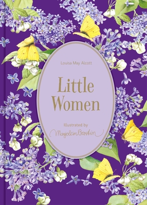 Little Women: Illustrations by Marjolein Bastin (Marjolein Bastin Classics Series) By Marjolein Bastin (Illustrator), Louisa May Alcott Cover Image