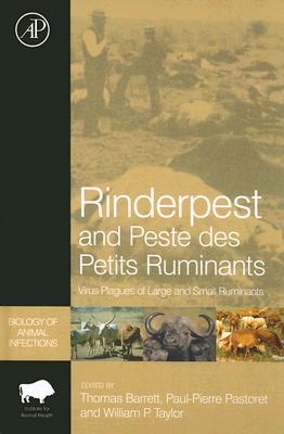 Rinderpest and Peste Des Petits Ruminants: Virus Plagues of Large and Small Ruminants (Biology of Animal Infections) Cover Image