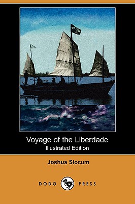 Voyage of the Liberdade (Illustrated Edition) (Dodo Press)