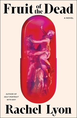 Cover Image for Fruit of the Dead: A Novel