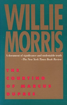 The Courting of Marcus Dupree By Willie Morris Cover Image