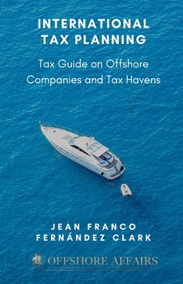 【大学生の特権】学生証で送料無料になる International Tax Planning: Tax Guide on Offshore Companies 洋書