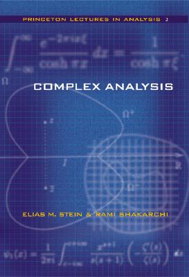 Complex Analysis By Elias M. Stein, Rami Shakarchi Cover Image