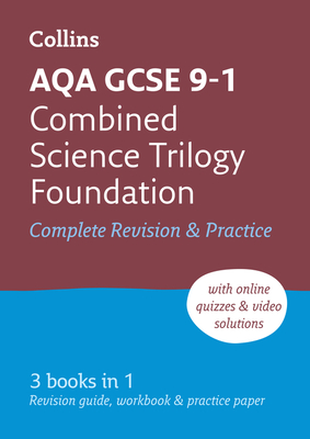 Collins GCSE Revision and Practice: New 2016 Curriculum – AQA GCSE Combined Science Trilogy Foundation Tier: All-in-one Revision and Practice By Collins UK Cover Image