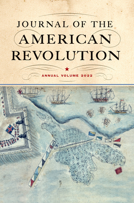 Journal of the American Revolution 2022: Annual Volume Cover Image