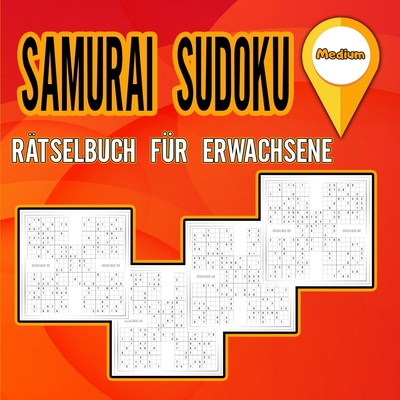 Samurai Sudoku Rätselbuch für Erwachsene Medium: Aktivitätsbuch für Erwachsene und Liebhaber von Sudoku-Rätseln / Rätselbuch zur Formung des Gehirns / By Hereward Olsers Cover Image