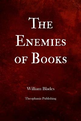 The Enemies Of Books By William Blades Cover Image