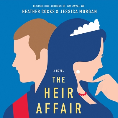 The Heir Affair By Heather Cocks, Jessica Morgan, Christine Lakin (Read by) Cover Image