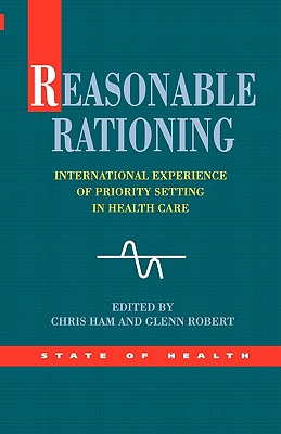 Reasonable Rationing (State of Health Series)