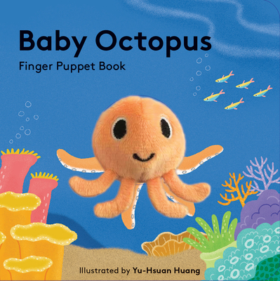 Baby Octopus: Finger Puppet Book By Yu-Hsuan Huang (Illustrator) Cover Image