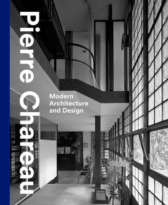 Pierre Chareau: Modern Architecture and Design Cover Image