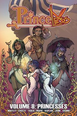 Princesses (Princeless #8) By Jeremy Whitley, Nicole D'Andria (Editor), Jackie Crofts (Artist) Cover Image