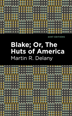 Blake; Or, the Huts of America Cover Image