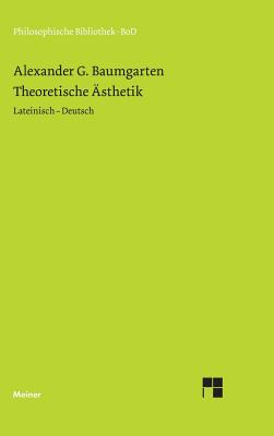 Theoretische Ästhetik By Alexander G. Baumgarten, Hans R. Schweizer (Editor) Cover Image