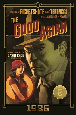 The Good Asian: 1936 Deluxe Edition By Pornsak Pichetshote, Alexandre Tefenkgi (Artist), Lee Loughridge (Artist) Cover Image