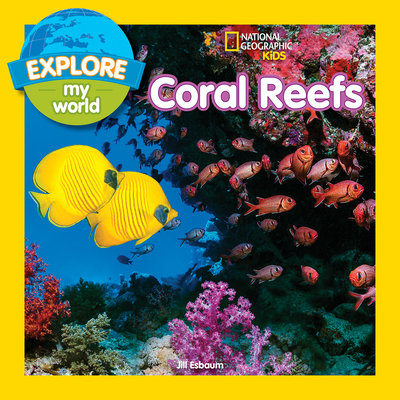 Explore My World: Coral Reefs Cover Image