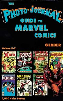 Photo-Journal Guide to Marvel Comics Volume 4 (K-Z) Cover Image