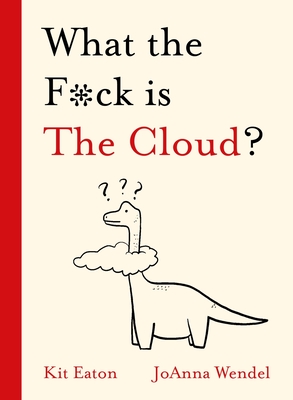 What the F*ck is The Cloud? (WTF Series) Cover Image