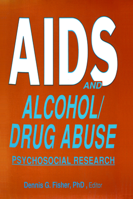 AIDS and Alcohol/Drug Abuse: Psychosocial Research Cover Image
