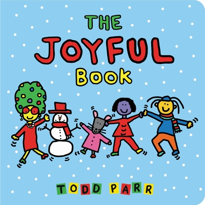 The Joyful Book By Todd Parr Cover Image