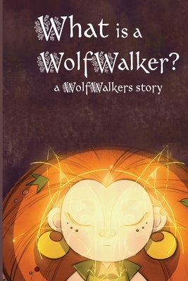 What is a WolfWalker? Cover Image