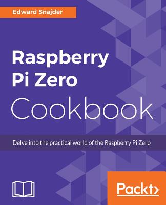 Raspberry Pi Zero Cookbook Cover Image