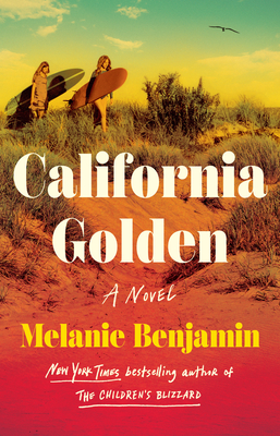 California Golden: A Novel By Melanie Benjamin Cover Image