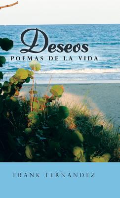 Deseos: Poemas de la vida