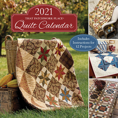2021 That Patchwork Place Quilt Calendar Cover Image
