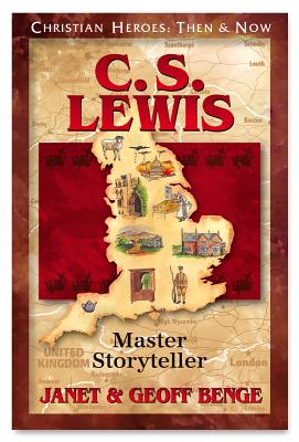 C.S. Lewis: Master Storyteller (Christian Heroes: Then & Now) By Janet Benge, Geoff Benge Cover Image