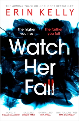 Watch Her Fall By Erin Kelly Cover Image