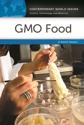GMO Food: A Reference Handbook (Contemporary World Issues) Cover Image